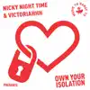 Stream & download Own Your Isolation (feat. Victoriahhh) - Single