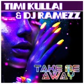 Take Me Away (feat. DJ Ramezz) artwork