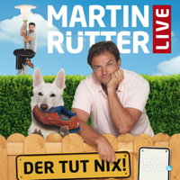 Martin Rütter - Martin Rütter Live - Der tut nix artwork