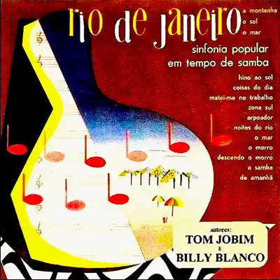 1954 / 1960: Sinfonia Do Rio De Janeiro (Remastered) - Billy Blanco 1954 / 1960: Sinfonia Do Rio De Janeiro (Remastered) - Billy Blanco