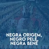 Negra Origem, Negro Pelé, Negra Bené - Single