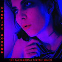 Candice Gordon - The Sacramental Traffic Lights - EP artwork