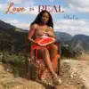 Stream & download Love is Real - Single