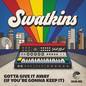Gotta Give It Away (If You're Gonna Keep It) artwork