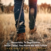 Jesucristo, Te Seguiremos (Bilingual Version) artwork