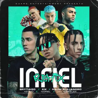 Infiel (Remix) [feat. KEVVO, Brytiago & Jay Wheeler] - Single by Eix, Rauw Alejandro & Noriel album reviews, ratings, credits