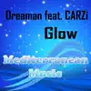 Glow (feat. CARZi) - EP album lyrics, reviews, download