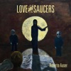 Love and Saucers