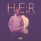 H.E.R (feat. Styzay) - Jah Seh lyrics