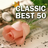 Classical music Best 50  "Everyone wants to listen Classic Music!" artwork