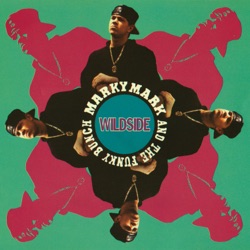 Marky Mark and the Funky Bunch - Wildside