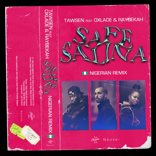 Safe Salina (Nigerian Remix) [feat. Oxlade & Raybekah] - Single - Tawsen