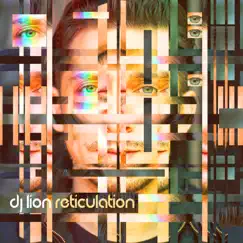 Reticulation - Single by DJ Lion album reviews, ratings, credits