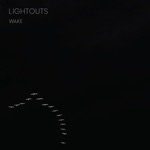 Lightouts - Disappear