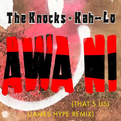 Awa Ni (James Hype Remix) - Single - The Knocks Awa Ni (James Hype Remix) - Single - The Knocks