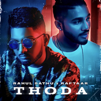 Rahul Sathu & Raftaar - Thoda - Single artwork