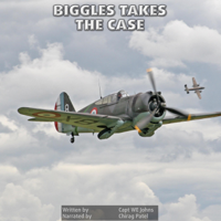 W.E. Johns - Biggles Takes The Case: Nine exciting adventures and strange mysteries with the intrepid Captain Bigglesworth artwork