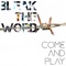 Come and Play - Bleak The Word lyrics