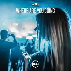 Where Are You Going Song Lyrics