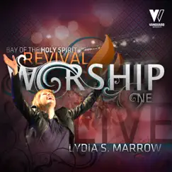 Bay of the Holy Spirit Revival Worship One by Lydia S. Marrow album reviews, ratings, credits