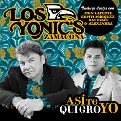 Así Te Quiero Yo - Los Yonic's