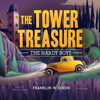 The Tower Treasure (The Hardy Boys Series) - Franklin W. Dixon