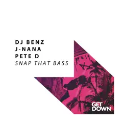 Snap That Bass - Single by DJ Benz, Jnana & Pete D album reviews, ratings, credits