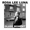 Glass Moment - Single
