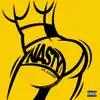 Nasty (Remix) [feat. Azjah] - Single album lyrics, reviews, download