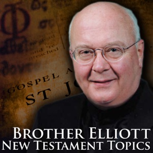 Br. Elliott E18– What Was Jesus Thinking Part 3