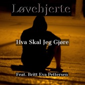 Hva Skal Jeg Gjøre (feat. Britt Eva Pettersen) artwork