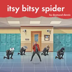Itsy Bitsy Spider - Single by Desmond Dennis album reviews, ratings, credits