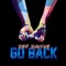 Go Back - Def Davyne lyrics