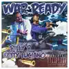 War Ready (feat. Fetty Luciano) - Single album lyrics, reviews, download