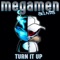 Turn It Up (Megamen Banga Mix) - Megamen, William Rosario & DJ Dimension lyrics