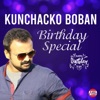 Kunchacko Boban Birthday Special