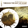 Through the Dust of Doubt - Single