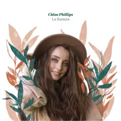 La Frontera - Single - Chloe Phillips