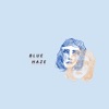 Blue Haze - Single