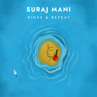 Suraj Mani - Rinse & Repeat - EP artwork