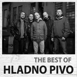 The Best of Hladno Pivo - Hladno Pivo The Best of Hladno Pivo - Hladno Pivo