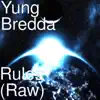 Rules (Raw) - Single album lyrics, reviews, download