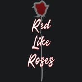 Red Like Roses (feat. Casey Lee Williams) artwork