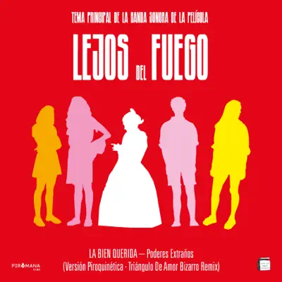 Poderes Extraños (Versión Piroquinética) [Triángulo De Amor Bizarro Remix] - Single - La Bien Querida