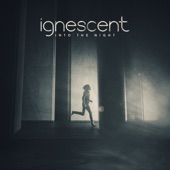 Ignescent - Into the Night