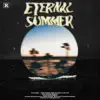 Eternal Summer - Single album lyrics, reviews, download