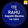 Priyank - Rahu Gayatri Mantra 108 Times (Rahu Mantra)