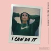 I Can Do It (Sammy Porter Remix) [Sammy Porter Remix] - Single