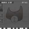 manolo. - My Face