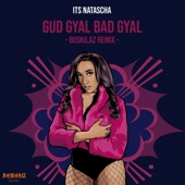 Gud Gyal Bad Gyal (Buskilaz Remix) artwork